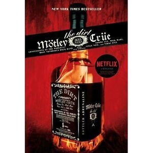 The Dirt: Confessions of the World's Most Notorious Rock Band -- Tommy Lee